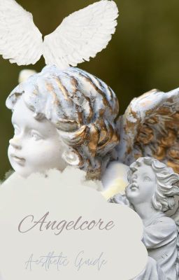 Angelcore Aesthetic Guide