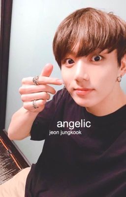 angelic | jungkook