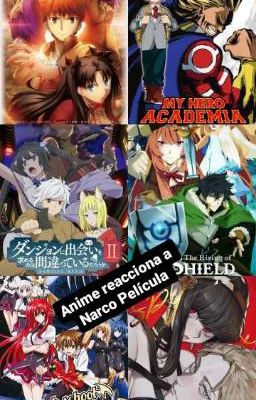 Anime Reacciona a Narco Películas 