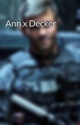 Ann x Decker 