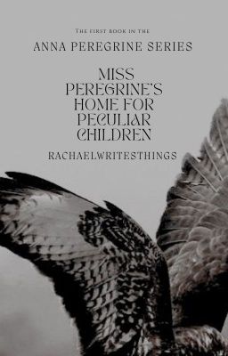 Anna Peregrine--Miss Peregrine's Home For Peculiar Children