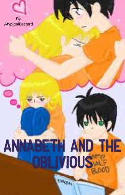 Read Stories Annabeth And The Oblivious  - TeenFic.Net