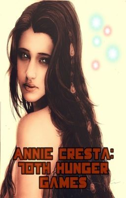 Annie Cresta: 70th Hunger Games