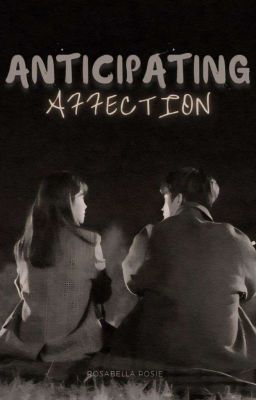 Anticipating Affection