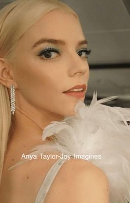 Anya Taylor-Joy Imagines (gxg)