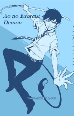 Ao no Exorcist- Demon [OC Fanfiction PL] /ZAWIESZONE/