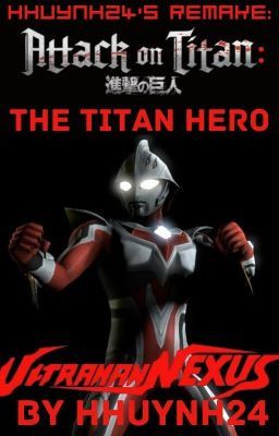 AOT: Nexus The Titan Hero (Harem X Male Reader)