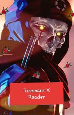 Apex Legends: Revenant x Reader - The Dead Man & The Skinsuit