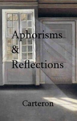 Aphorisms & Reflections