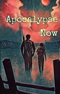 Apocalypse Now (TWD Fanfic)