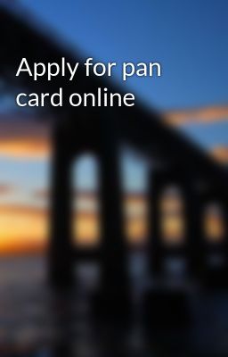 Apply for pan card online