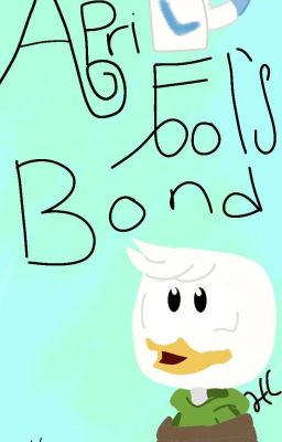 April Fool's Bond