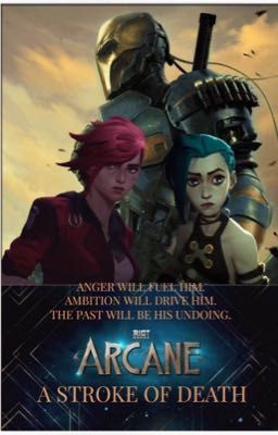 Arcane: A Stroke of Death [Male Reader]
