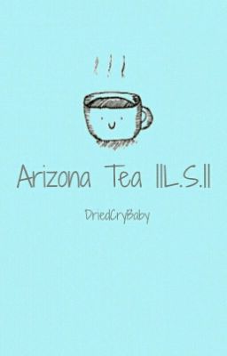 Arizona Tea || L.S.