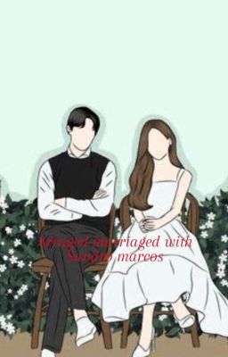 Arraged Marriage With Sandro Marcos (COMPLETED)