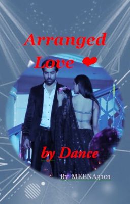 Arranged Love  ❤ by dance