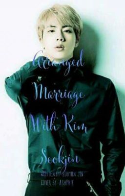 Arranged Marriage With Kim Seokjin