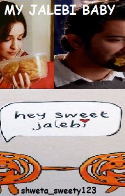 Arshi OS : My Jalebi Baby