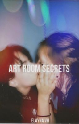 Read Stories Art Room Secrets (GirlxGirl) - TeenFic.Net