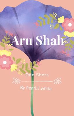 Aru Shah one-shots