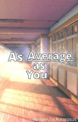 As Average As You