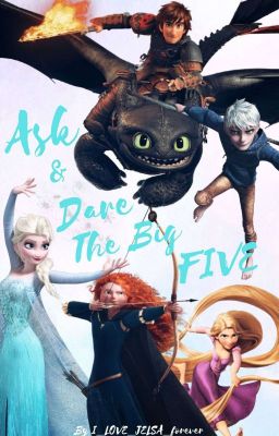 Read Stories Ask and Dare The Big Five [Completed] - TeenFic.Net