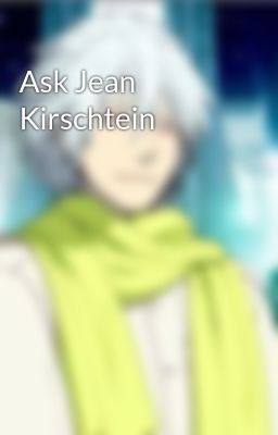 Ask Jean Kirschtein