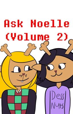 Ask Noelle (And Dess), Volume 2 [Discontinued and archived]