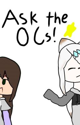 Ask the OCs!