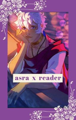 asra x fem! reader • apprentice