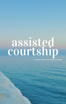 assisted courtship: a modern take on arranged marriage