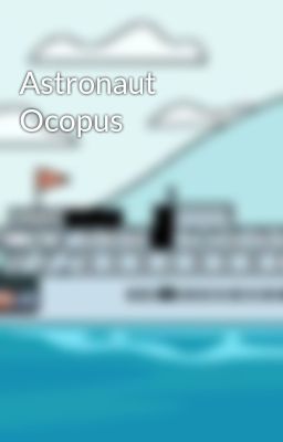 Astronaut Ocopus