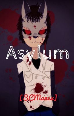 Asylum [SCManex]