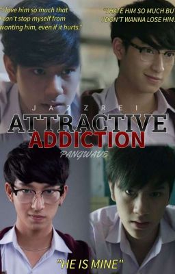 Attractive Addiction | PANGWAVE | COMPLETED