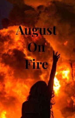 August On Fire