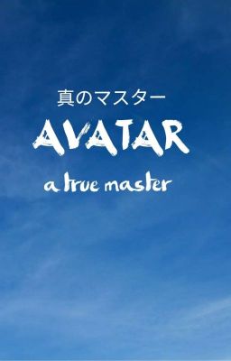 Avatar: a true master