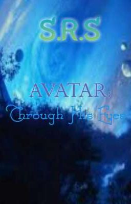 Avatar: Through His Eyes