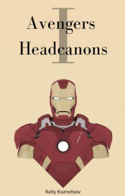 Avengers Headcanons Volume I