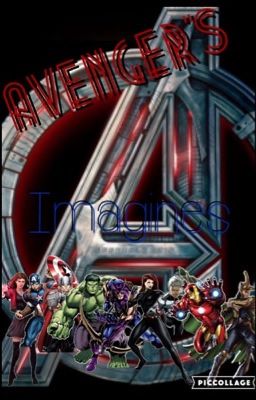 Avengers Imagines (COMPLETED)