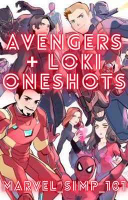 Avengers + Loki Oneshots