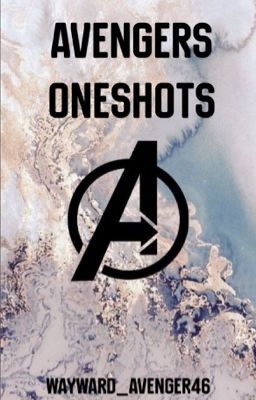 Avengers Oneshots