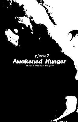 Awakened Hunger