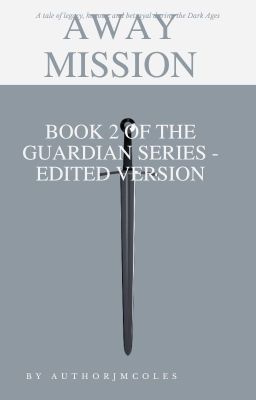 Away Mission - Book 2 of the Guardians Series - EDITED version
