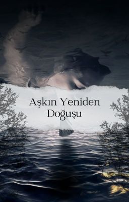 Aşkın Yeniden Doğuşu