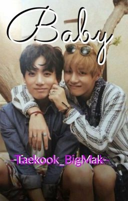 Baby (Taekook Crack)