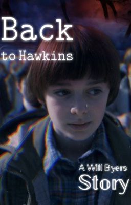 Back to Hawkins || ➵ Byler