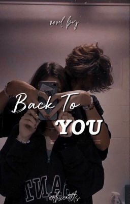 Back To You | BOOK #1 OF ITS YOU TRILOGY