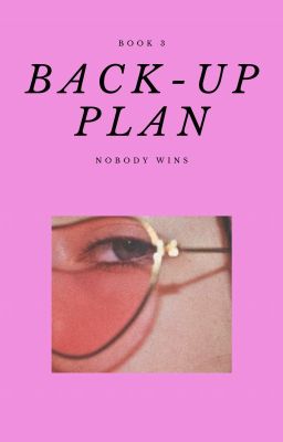 Back-Up Plan - Book 3 - S.E.