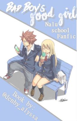 ⏩Bad Boy's Good Girl | Nalu