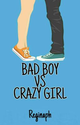 Bad Boy vs Crazy Girl 